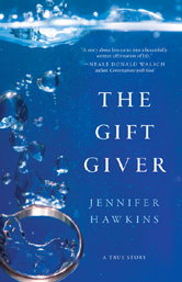 The Gift Giver by Jennifer Hawkins The Gift Giver by Jennifer Hawkins