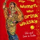 Searching for Women Who Drink Whiskey