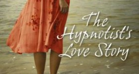 Book Review: The Hypnotist's Love Story by Liane Moriarty